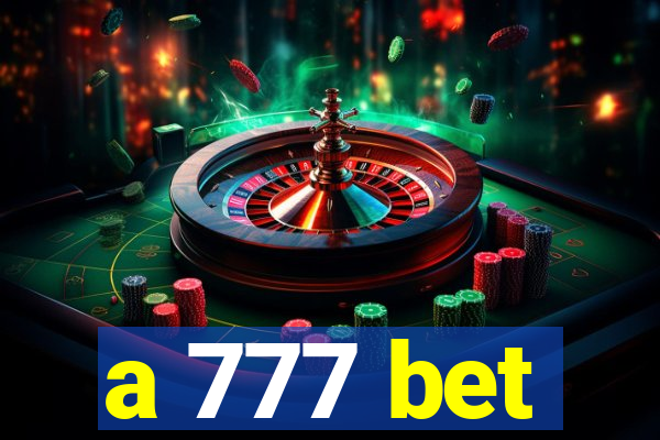 a 777 bet